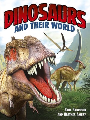 cover image of Dinosaurs and Their World